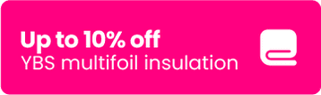 Up to 10% off YBS multifoil insulation 